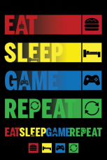 Eat, Sleep, Game Repeat Maxi Poster